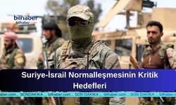 Suriye-İsrail Normalleşmesinin Kritik Hedefleri