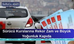 Sürücü Kurslarına Rekor Zam ve Büyük Yoğunluk Kapıda