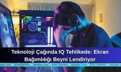 Teknoloji Çağında IQ Tehlikede: Ekran Bağımlılığı Beyni Lendiriyor