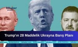 Trump'ın 28 Maddelik Ukrayna Barış Planı