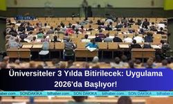 Üniversiteler 3 Yılda Bitirilecek: Uygulama 2026'da Başlıyor!