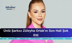 Ünlü Şarkıcı Züleyha Ortak'ın Son Hali Şok Etti