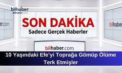 10 Yaşındaki Efe’yi Toprağa Gömüp Ölüme Terk Etmişler