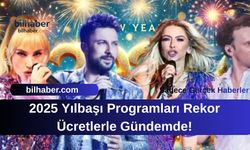2025 Yılbaşı Programları Rekor Ücretlerle Gündemde!