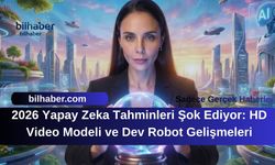 2026 Yapay Zeka Tahminleri Şok Ediyor: HD Video Modeli ve Dev Robot Gelişmeleri
