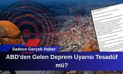 ABD'den Gelen Deprem Uyarısı Tesadüf mü?