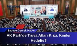 AK Parti'de Truva Atları Krizi: Kimler Hedefte?
