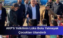 AKP'li Yetkilinin Lüks Botu Yalınayak Çocukları Utandırdı