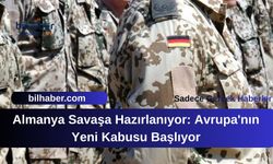 Almanya Savaşa Hazırlanıyor: Avrupa'nın Yeni Kabusu Başlıyor