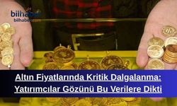 Altın Fiyatlarında Kritik Dalgalanma: Yatırımcılar Gözünü Bu Verilere Dikti
