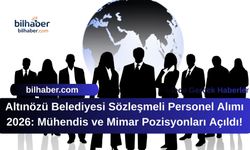 Altınözü Belediyesi Sözleşmeli Personel Alımı 2026: Mühendis ve Mimar Pozisyonları Açıldı!