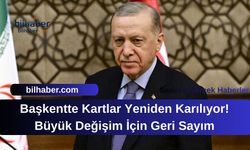 Başkentte Kartlar Yeniden Karılıyor! Büyük Değişim İçin Geri Sayım
