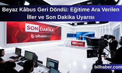 Beyaz Kâbus Geri Döndü: Eğitime Ara Verilen İller ve Son Dakika Uyarısı