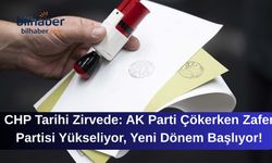 CHP Tarihi Zirvede: AK Parti Çökerken Zafer Partisi Yükseliyor, Yeni Dönem Başlıyor!