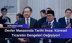 Devler Masasında Tarihi İmza: Küresel Ticaretin Dengeleri Değişiyor!
