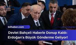 Devlet Bahçeli Haberle Donup Kaldı: Erdoğan'a Büyük Gönderme Geliyor!