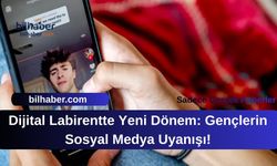 Dijital Labirentte Yeni Dönem: Gençlerin Sosyal Medya Uyanışı!