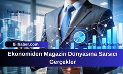 Ekonomiden Magazin Dünyasına Sarsıcı Gerçekler
