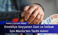 Emekliye Seyyanen Zam ve İntibak İçin Meclis’ten Tarihi Adım!