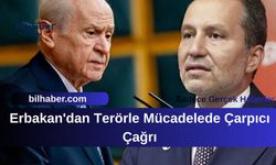 Erbakan'dan Terörle Mücadelede Çarpıcı Çağrı