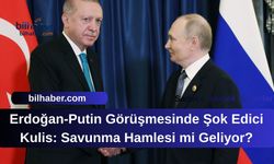 Erdoğan-Putin Görüşmesinde Şok Edici Kulis: Savunma Hamlesi mi Geliyor?