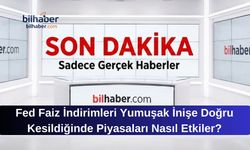Fed Faiz İndirimleri Yumuşak İnişe Doğru Kesildiğinde Piyasaları Nasıl Etkiler?