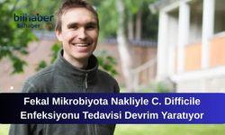 Fekal Mikrobiyota Nakliyle C. Difficile Enfeksiyonu Tedavisi Devrim Yaratıyor