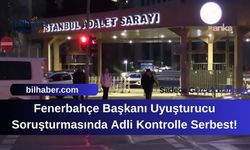 Fenerbahçe Başkanı Sadettin Saran Uyuşturucu Soruşturmasında Adli Kontrolle Serbest!