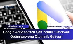 Google AdSense'ten Şok Yenilik: Offerwall Optimizasyonu Otomatik Geliyor!