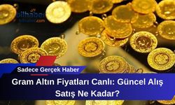 Gram Altın Fiyatları Canlı: Güncel Alış Satış Ne Kadar?