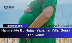 Hamilelikte Bu Hatayı Yapanlar Yıllar Sonra Tehlikede!