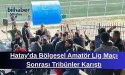 Hatay'da Bölgesel Amatör Lig Maçı Sonrası Tribünler Karıştı