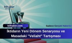 İktidarın Yeni Dönem Senaryosu ve Masadaki "Veliaht" Tartışması