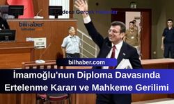 İmamoğlu'nun Diploma Davasında Ertelenme Kararı ve Mahkeme Gerilimi