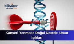 Kanseri Yenmede Doğal Destek: Umut Işıkları