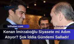 Kenan İmirzalıoğlu Siyasete mi Adım Atıyor? Şok İddia Gündemi Salladı!