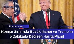 Komşu Sınırında Büyük İhanet ve Trump'ın 5 Dakikada Değişen Harita Planı!