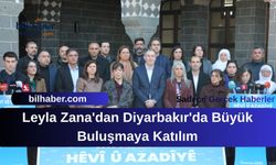 Leyla Zana'dan Diyarbakır'da Büyük Buluşmaya Katılım