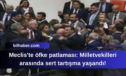 Meclis'te öfke patlaması: Milletvekilleri arasında sert tartışma yaşandı!