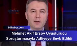 Mehmet Akif Ersoy Uyuşturucu Soruşturmasıyla Adliyeye Sevk Edildi