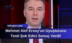 Mehmet Akif Ersoy'un Uyuşturucu Testi Şok Edici Sonuç Verdi!