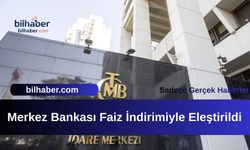 Merkez Bankası Faiz İndirimiyle Eleştirildi
