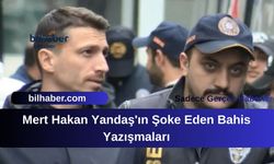 Mert Hakan Yandaş'ın Şoke Eden Bahis Yazışmaları: Milli Futbolcuların Gizli Sohbetleri Dosyada!