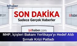 MHP İçişleri Bakanı Yerlikaya'yı Hedef Aldı Şırnak Krizi Patladı