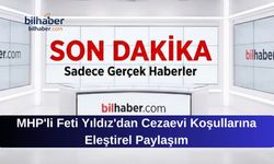 MHP'li Feti Yıldız'dan Cezaevi Koşullarına Eleştirel Paylaşım