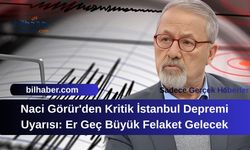 Naci Görür'den Kritik İstanbul Depremi Uyarısı: Er Geç Büyük Felaket Gelecek