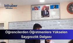 Öğrencilerden Öğretmenlere Yükselen Saygısızlık Dalgası