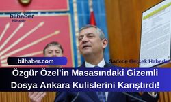 Özgür Özel'in Masasındaki Gizemli Dosya Ankara Kulislerini Karıştırdı!