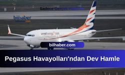 Pegasus Havayolları'ndan Dev Hamle