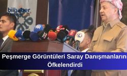 Peşmerge Görüntüleri Saray Danışmanlarını Öfkelendirdi